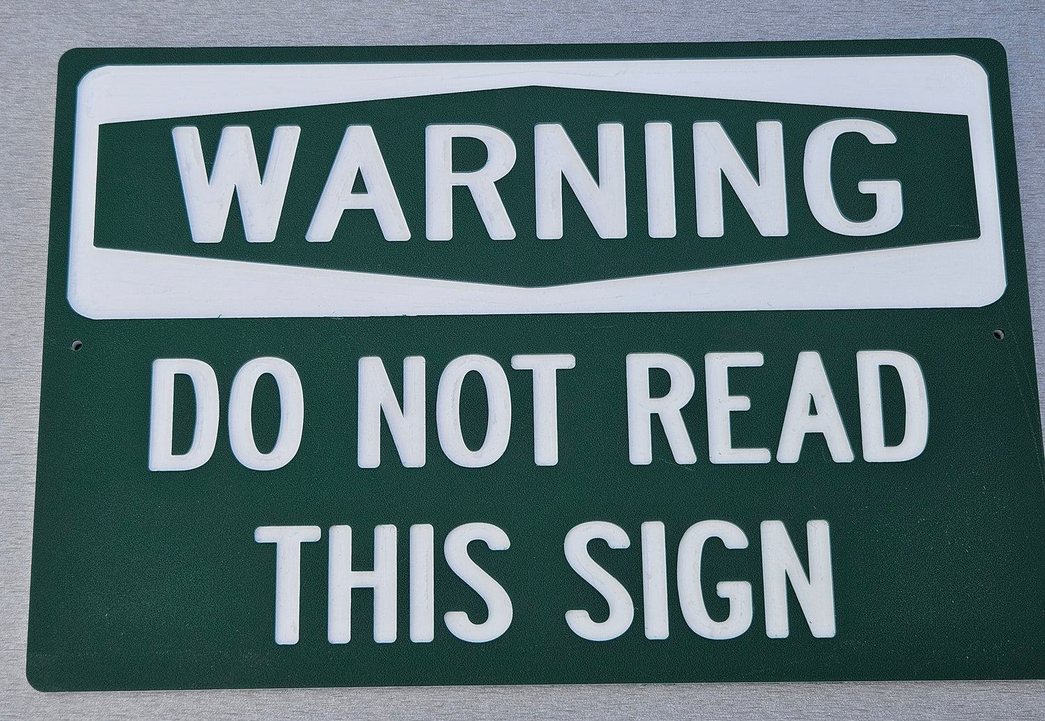 Warning Sign- Do Not Read This Sign