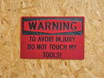 Don't Touch My Tools image 1